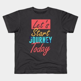 motivational qoute Kids T-Shirt